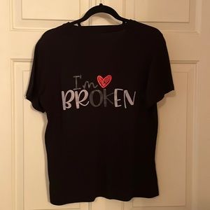 I’m Broken (I’m ok) shirt